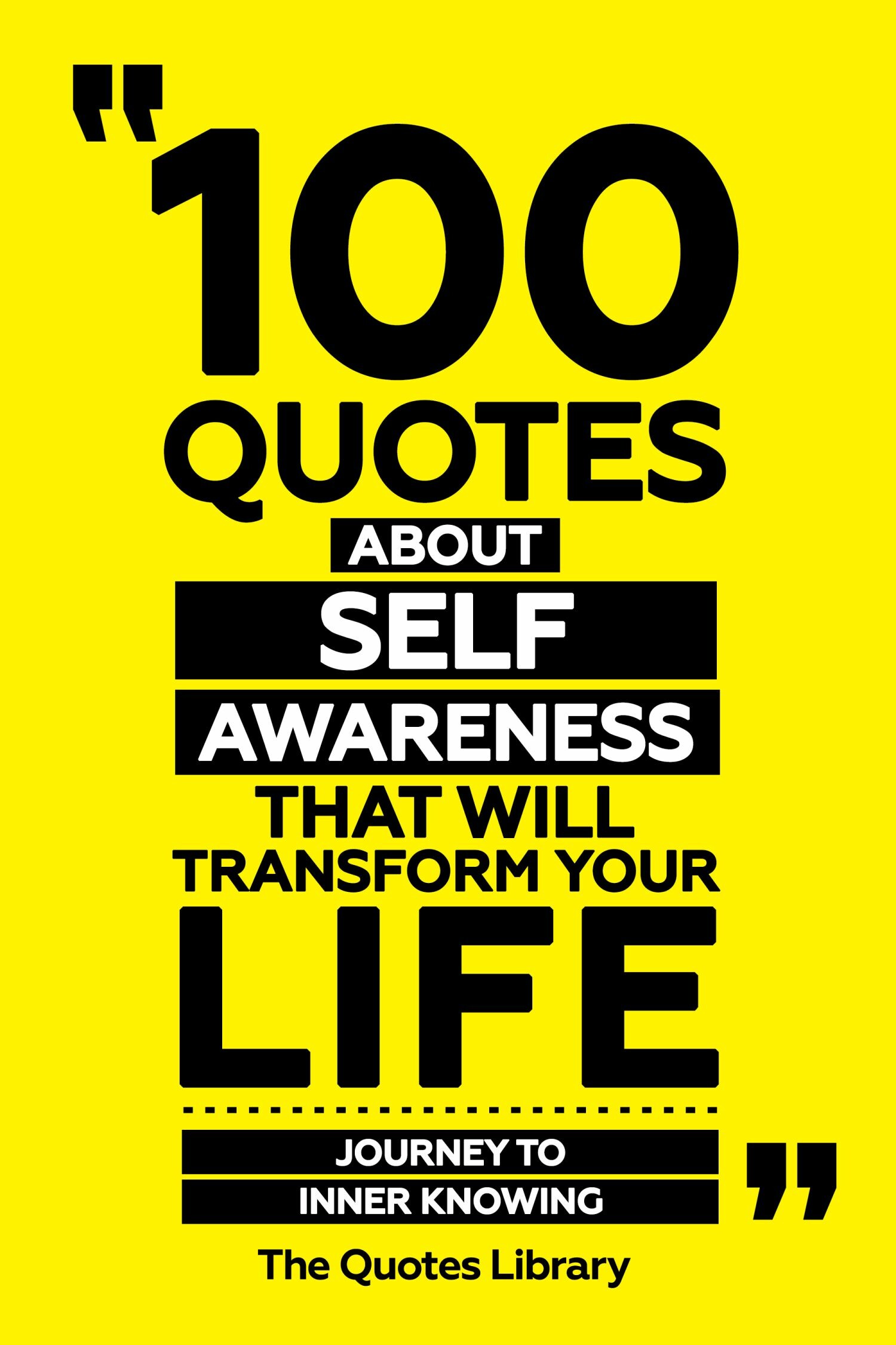 Cover 100 Quotes About Self-Awareness That Will Transform Your Life - Journey To Inner Knowing