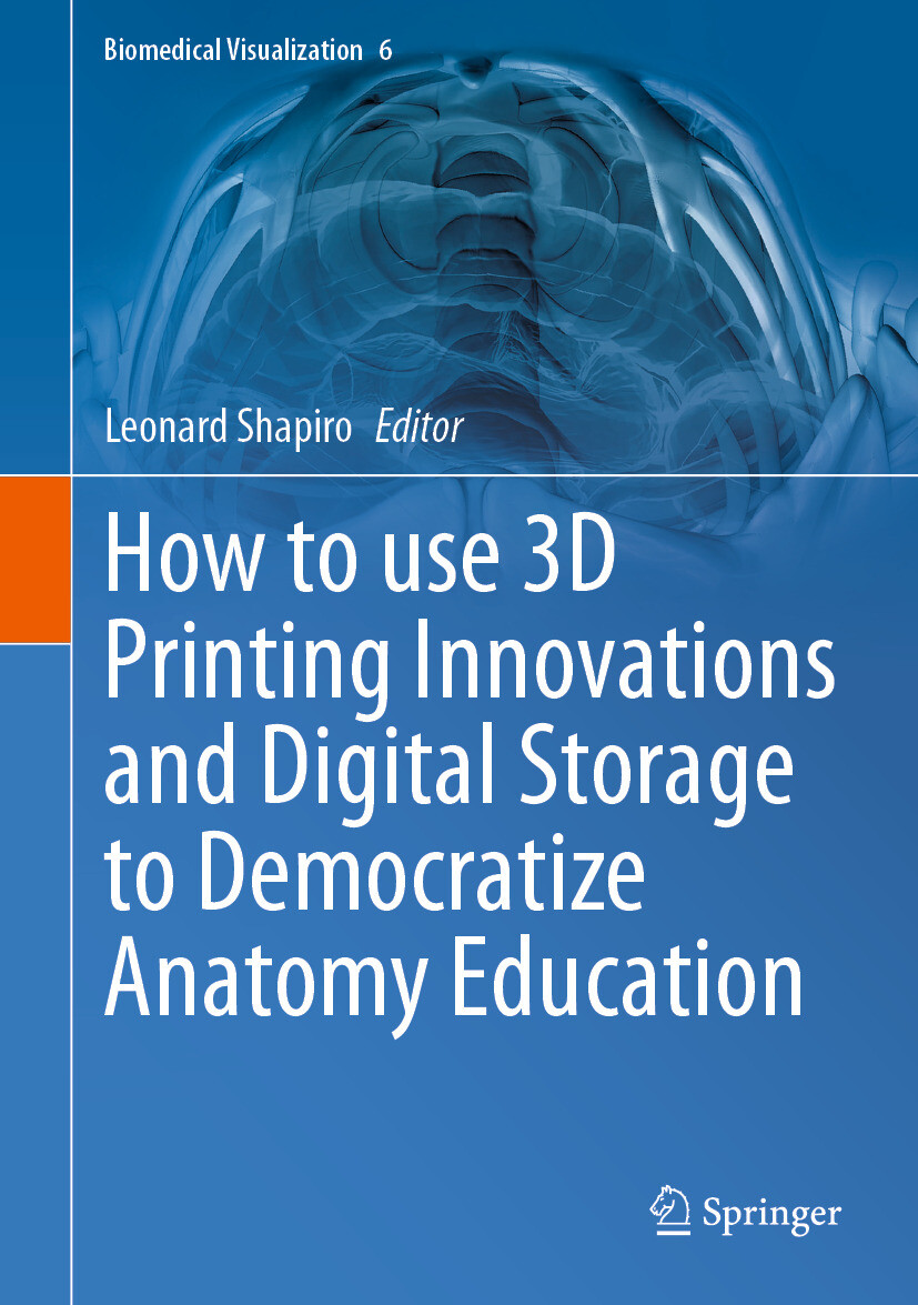 Cover How to use 3D Printing Innovations and Digital Storage to Democratize Anatomy Education