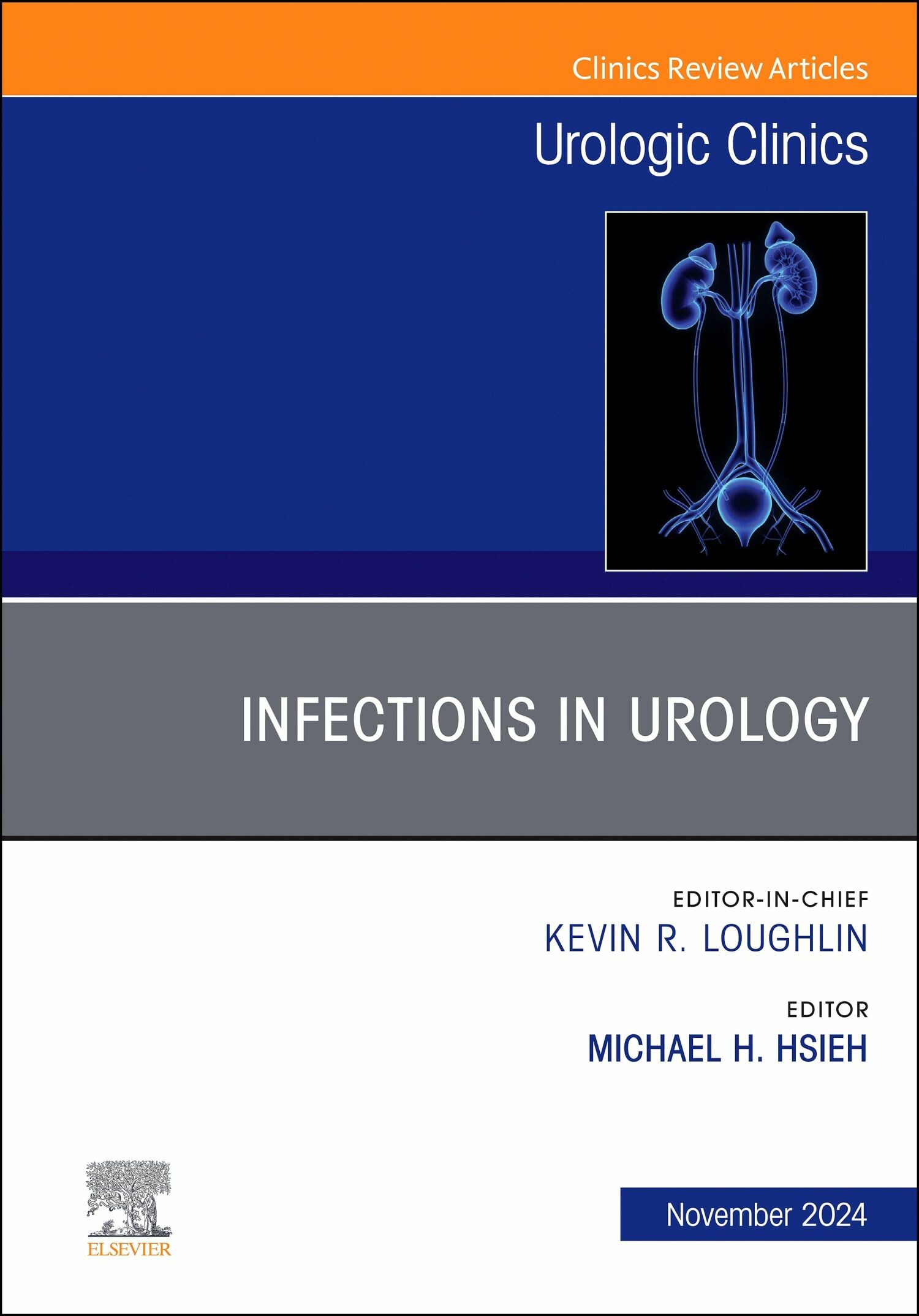 Infections in Urology, An Issue of Urologic Clinics of North America