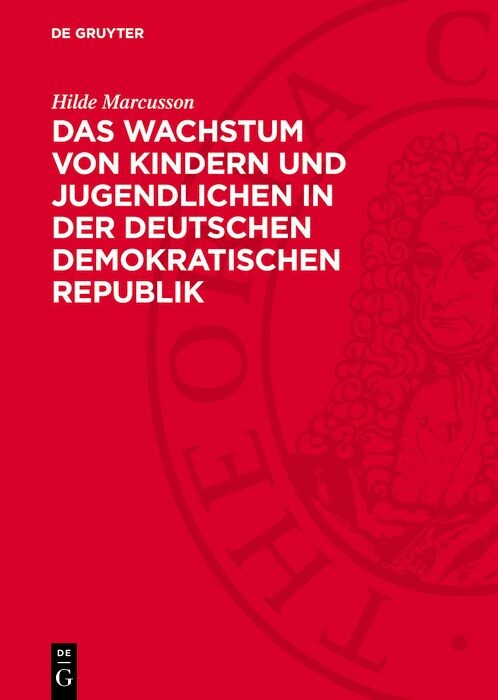 Cover Das Wachstum von Kindern und Jugendlichen in der Deutschen Demokratischen Republik