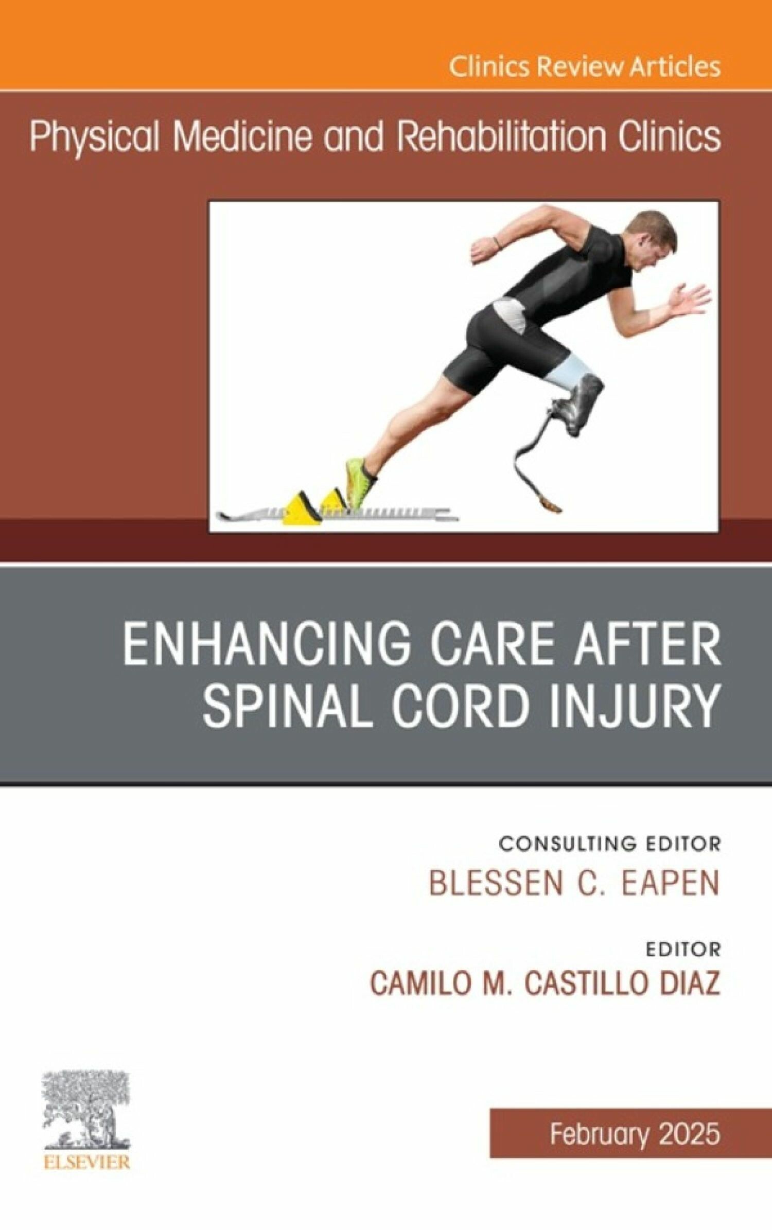 Cover Enhancing Care After Spinal Cord Injury, An Issue of Physical Medicine and Rehabilitation Clinics of North America