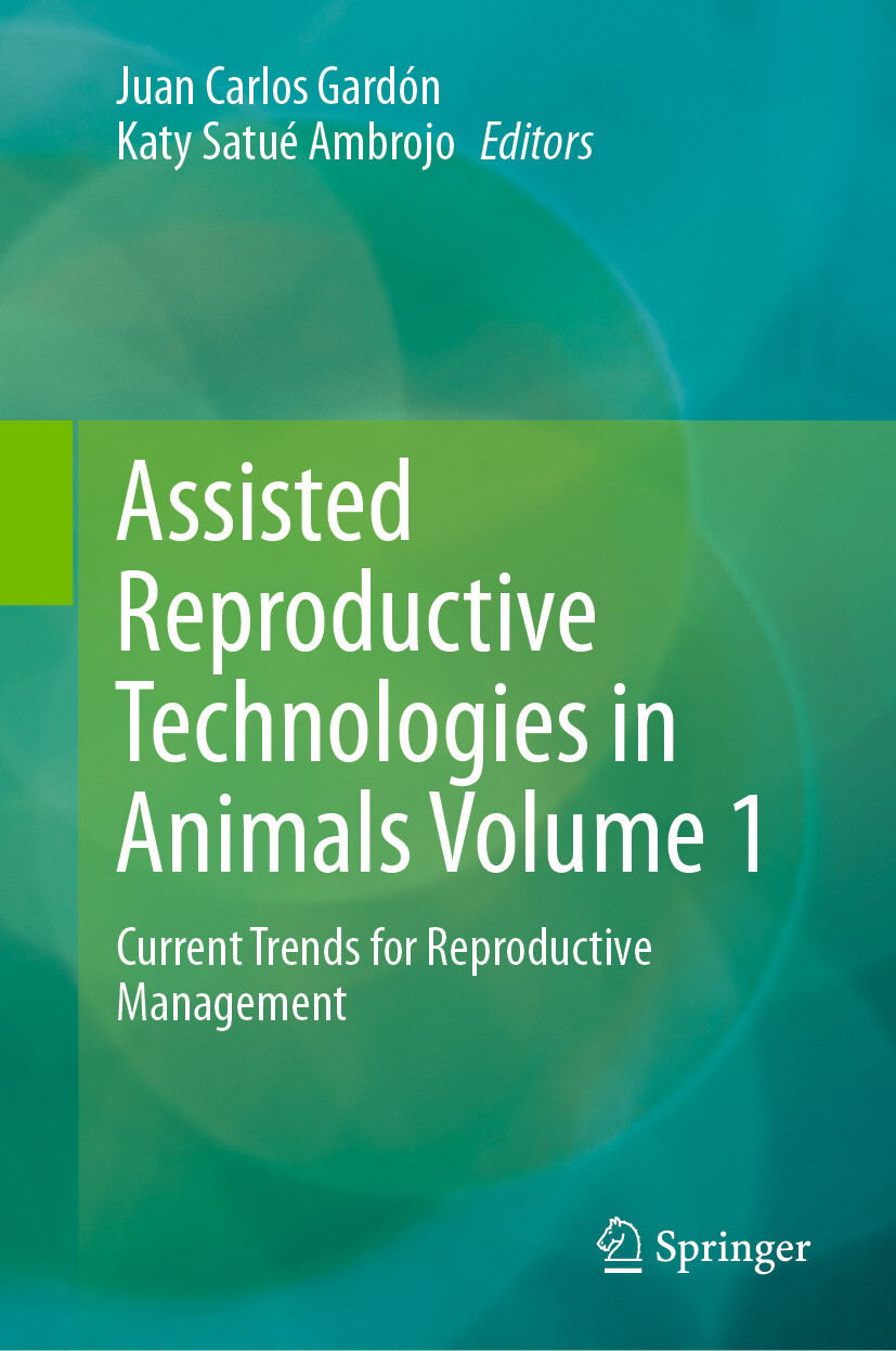 Cover Assisted Reproductive Technologies in Animals Volume 1