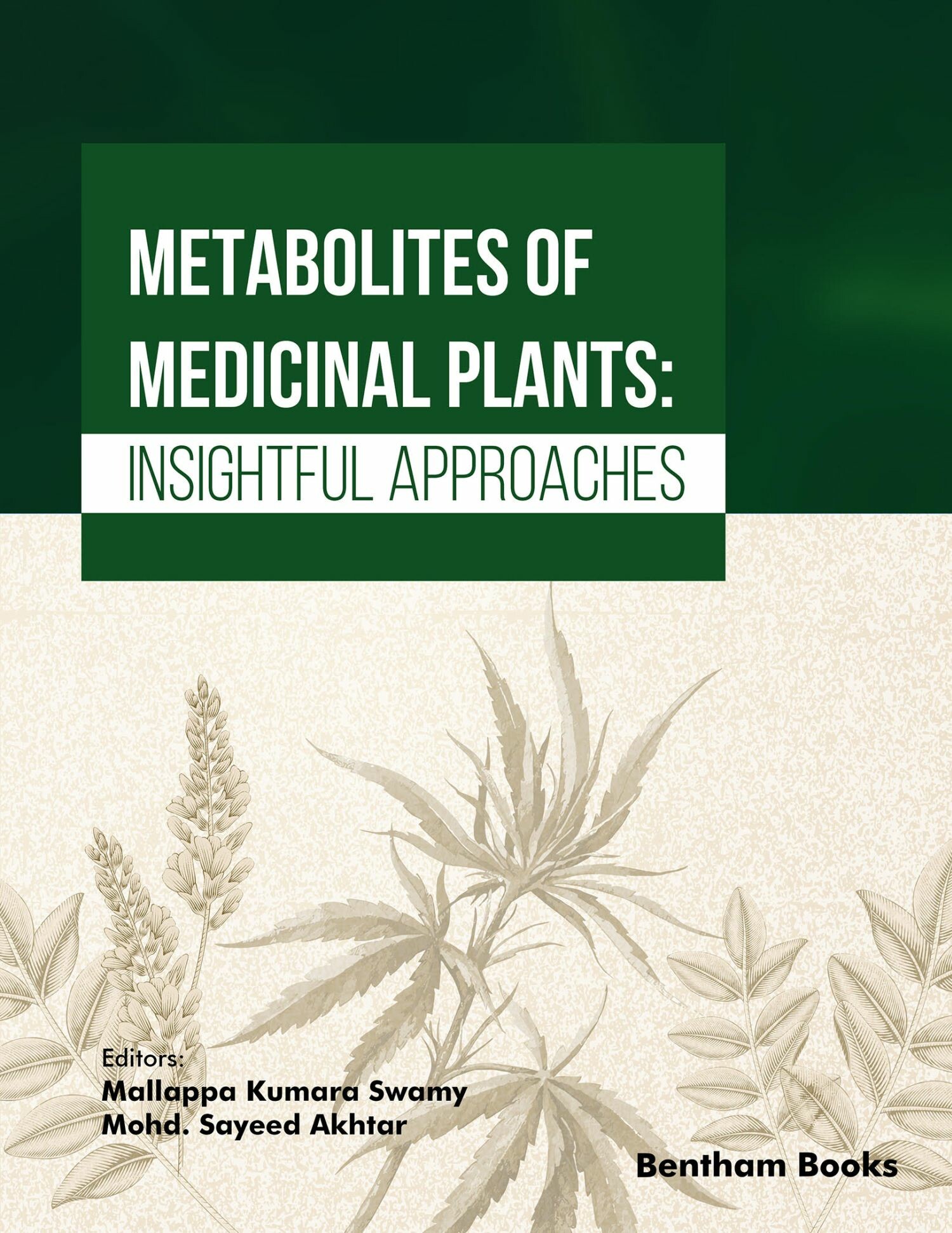 Metabolites of Medicinal Plants: Insightful Approaches