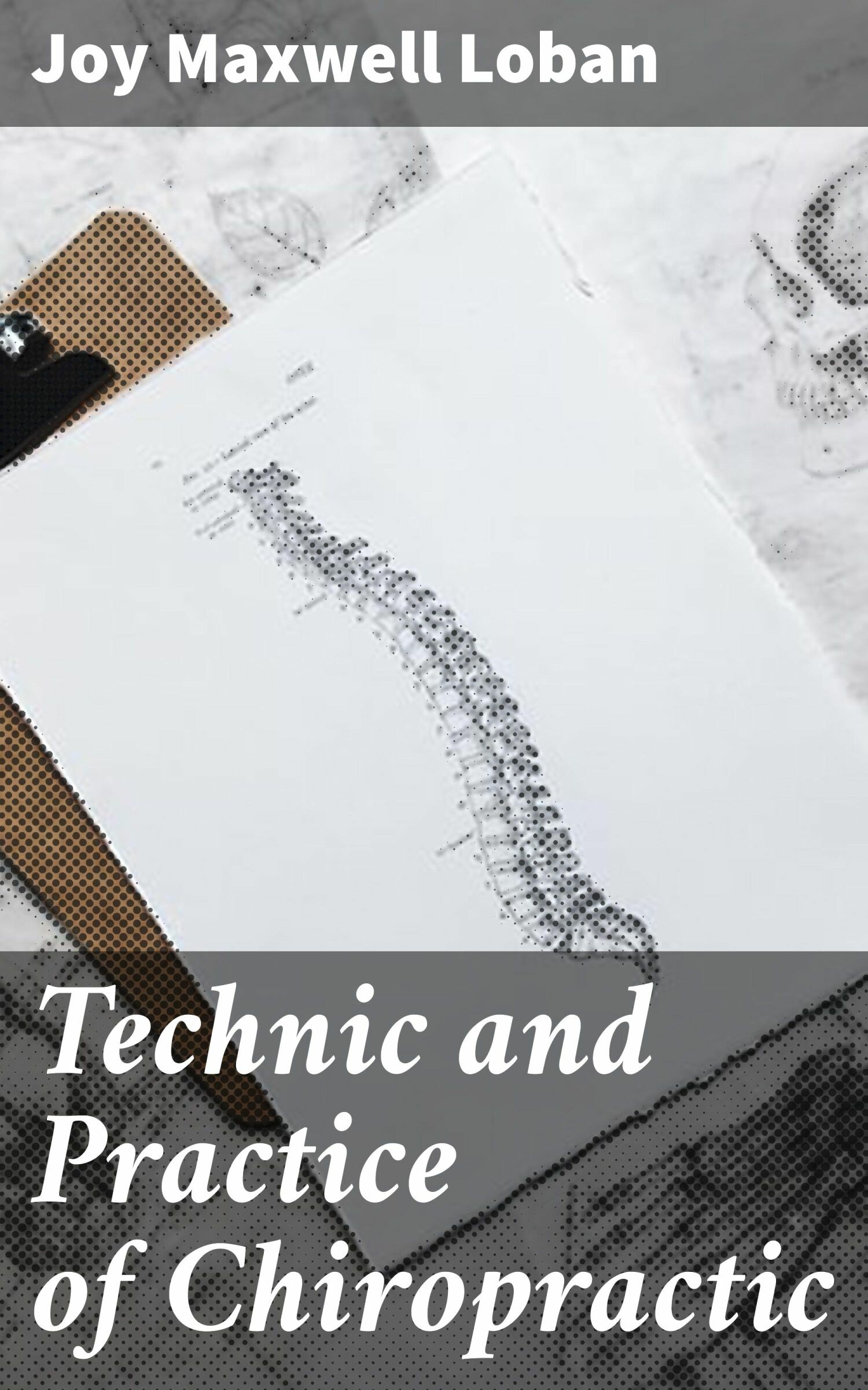Cover Technic and Practice of Chiropractic