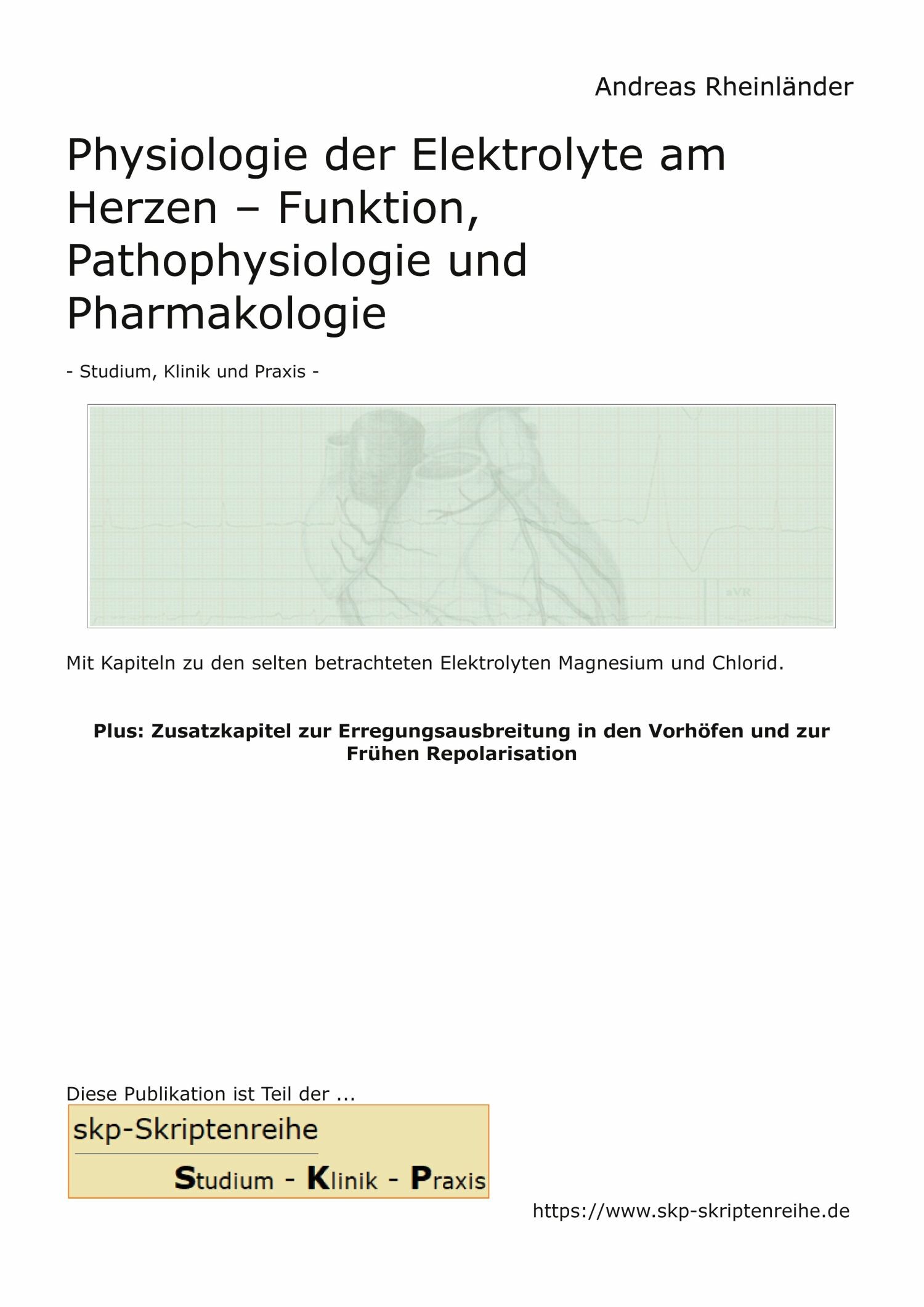 Cover Physiologie der Elektrolyte am Herzen - Funktion, Pathophysiologie und Pharmakologie
