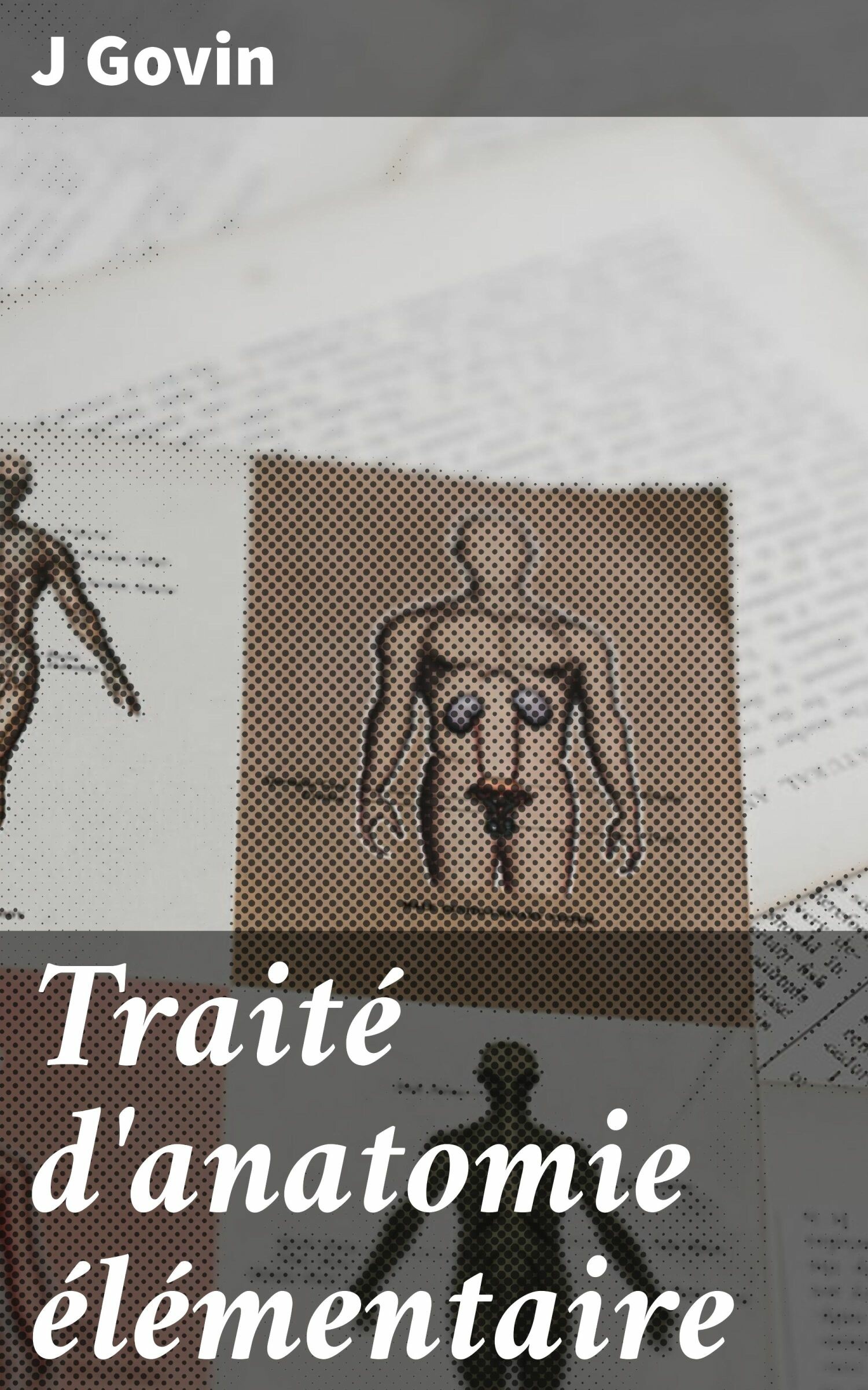 Cover Traité d'anatomie élémentaire
