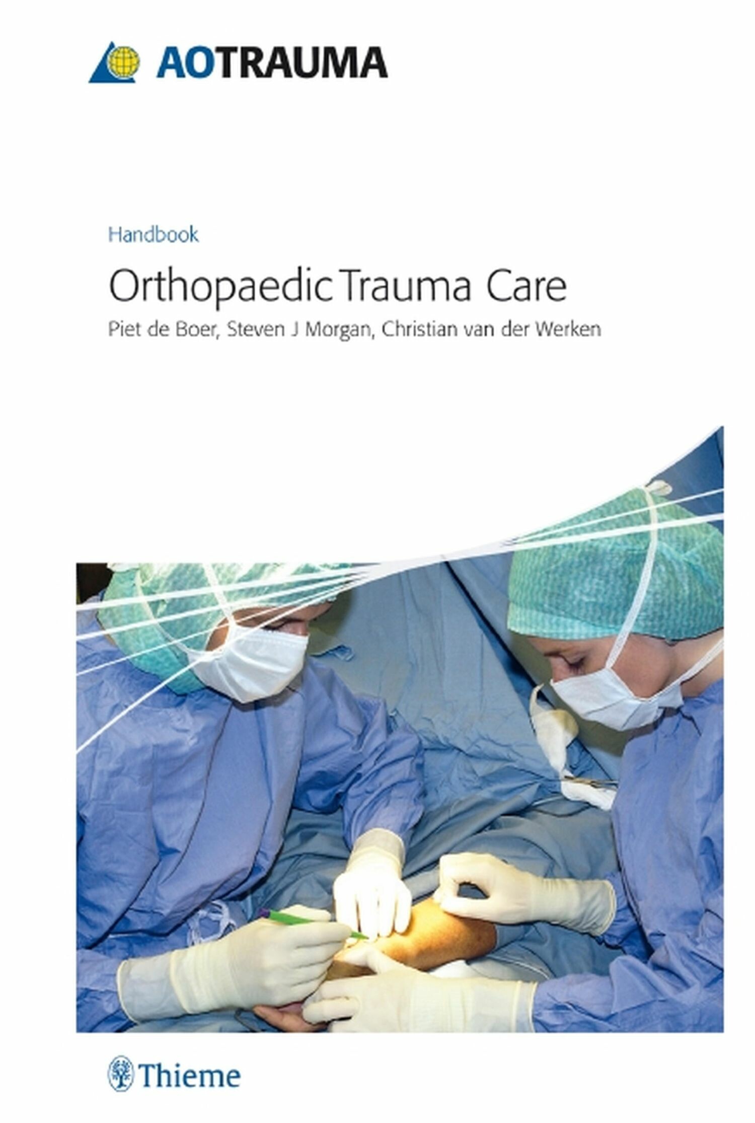 Cover AO Handbook: Orthopedic Trauma Care