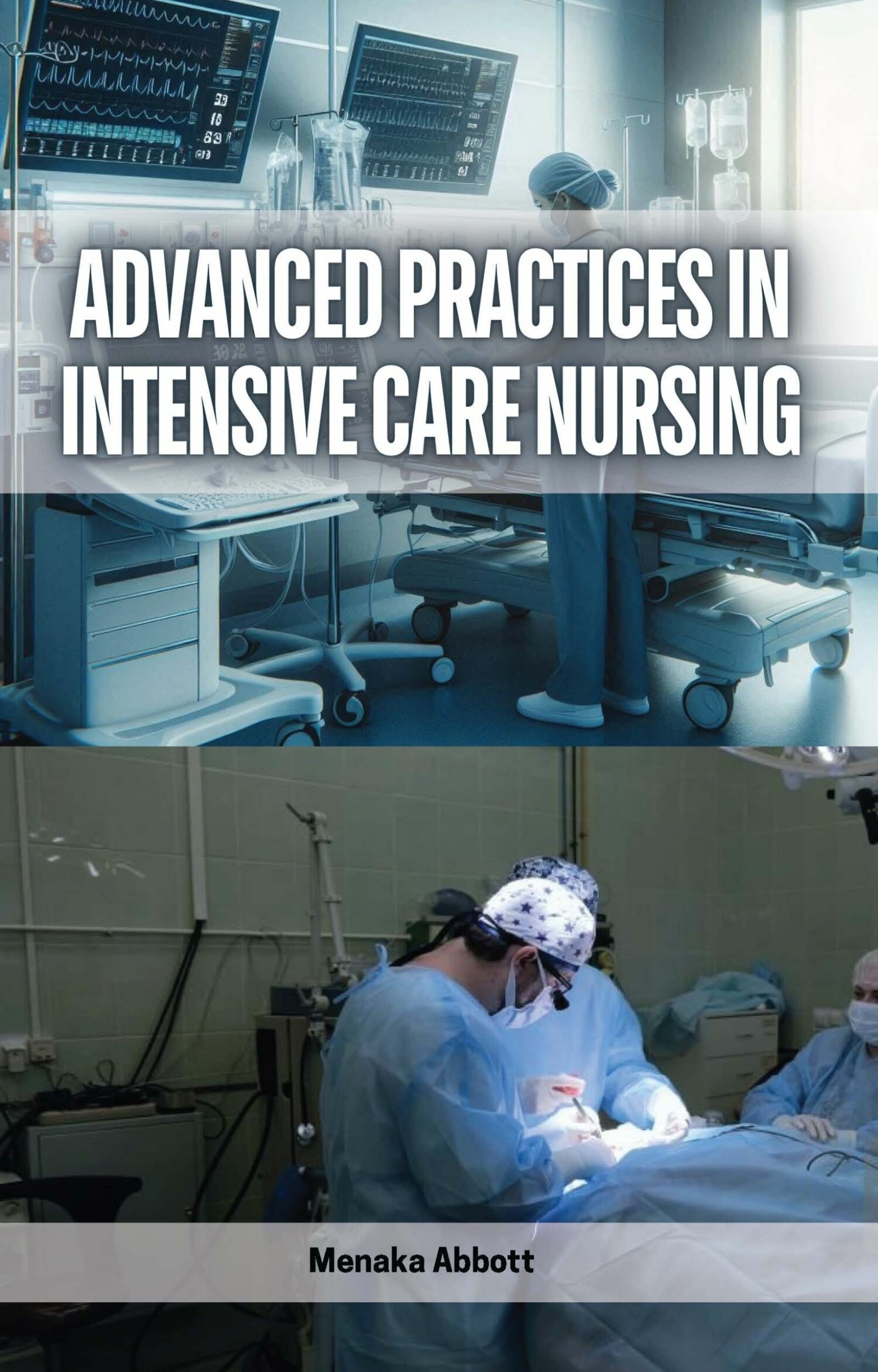 Cover Advanced Practices in Intensive Care Nursing