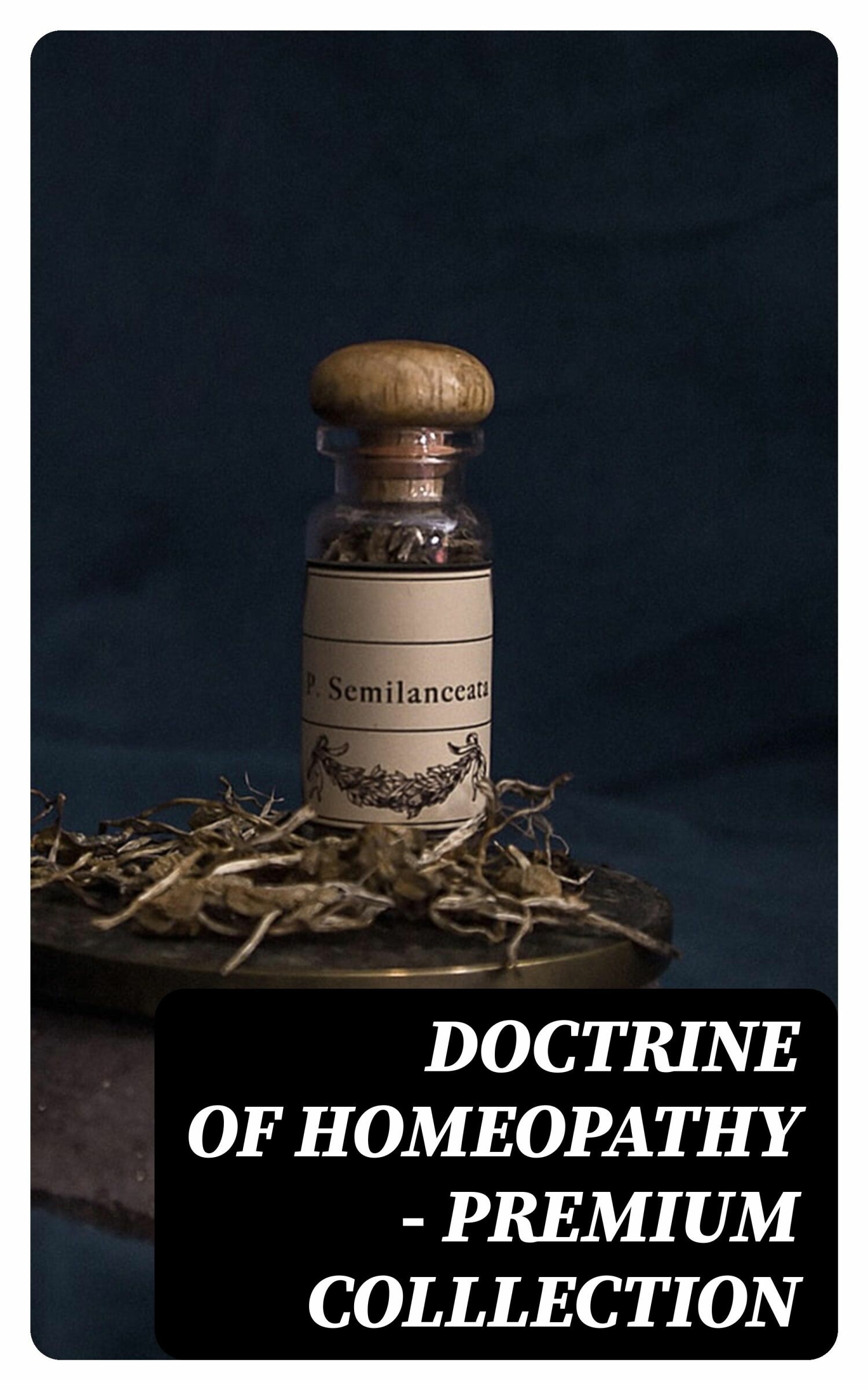 Cover Doctrine of Homeopathy - Premium Colllection