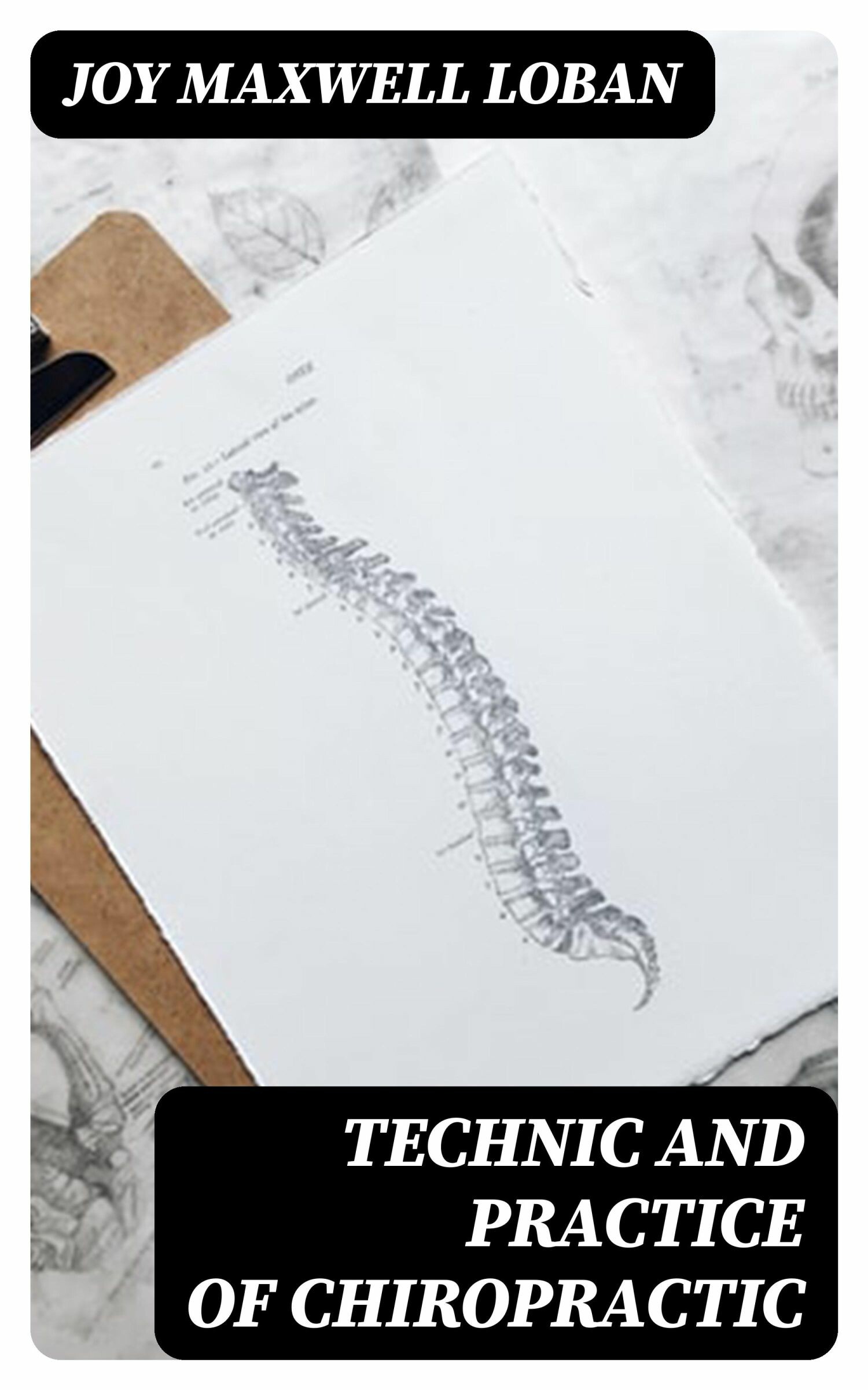 Cover Technic and Practice of Chiropractic