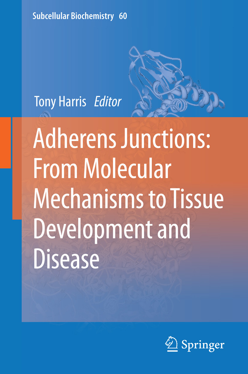 Adherens Junctions: from Molecular Mechanisms to Tissue Development and Disease