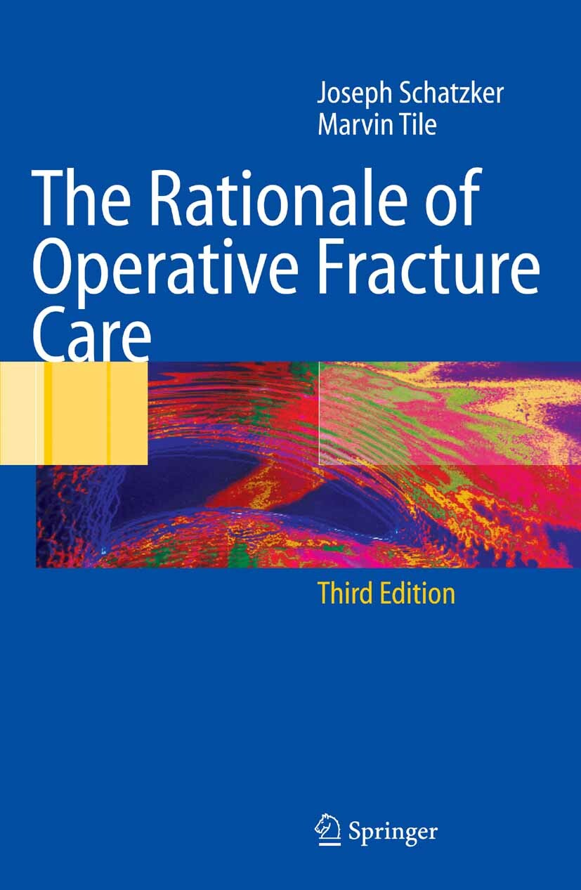 The Rationale of Operative Fracture Care