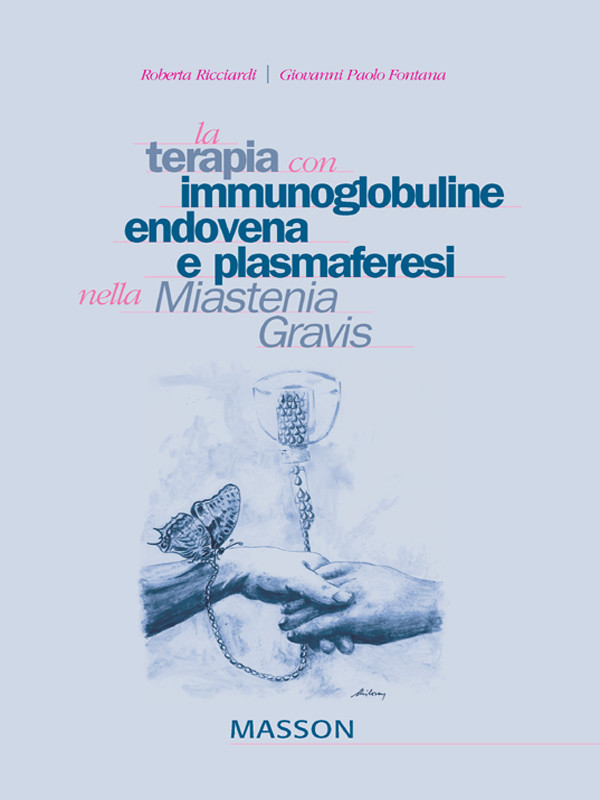 Cover La terapia con immunoglobuline, endovena e plasmaferesi nella Miastenia Gravis
