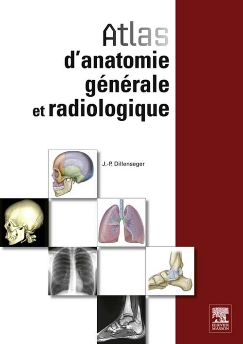 Atlas d'anatomie générale et radiologique