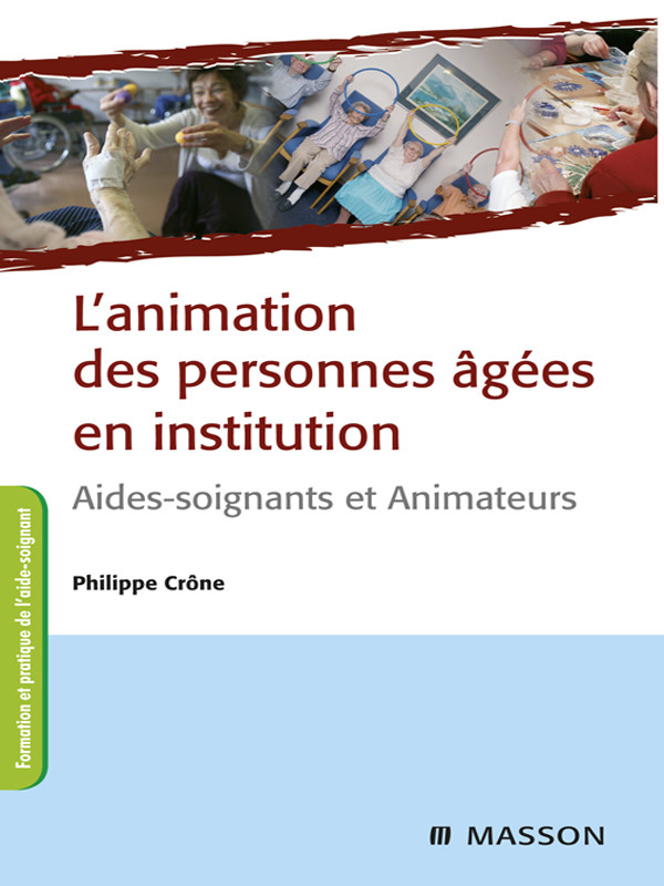Cover L'animation des personnes âgées en institution