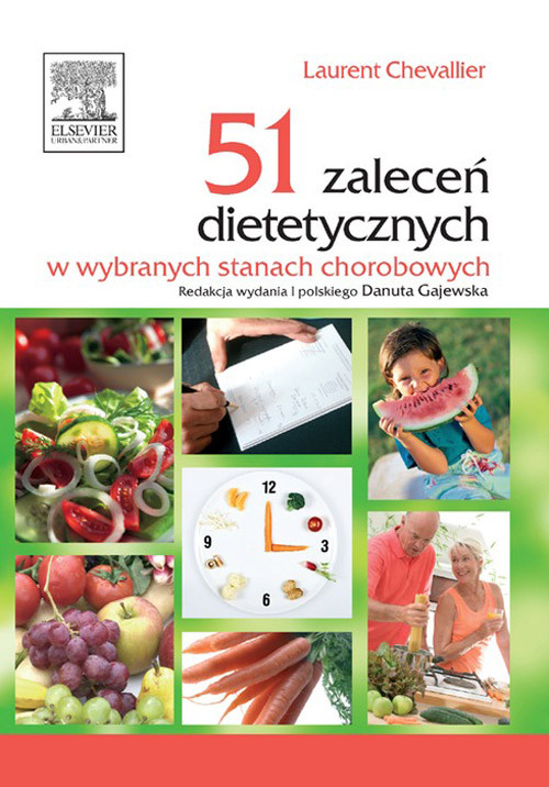 51 zalecen dietetycznych w wybranych stanach chorobowych