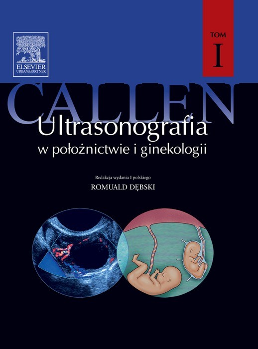 Cover Ultrasonografia w poloznictwie i ginekologii Callena. Tom 1