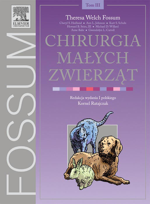 Chirurgia malych zwierzat. Tom 3