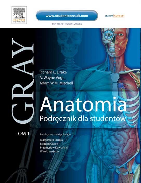 Anatomia. Podrecznik dla studentów. Gray. Tom 1
