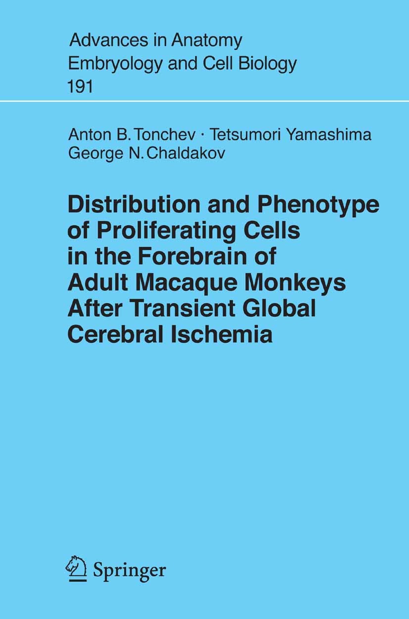 Cover Distribution and Phenotype of Proliferating Cells in the Forebrain of Adult Macaque Monkeys after Transient Global Cerebral Ischemia