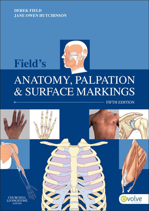 Field's Anatomy, Palpation and Surface Markings EBook EBook