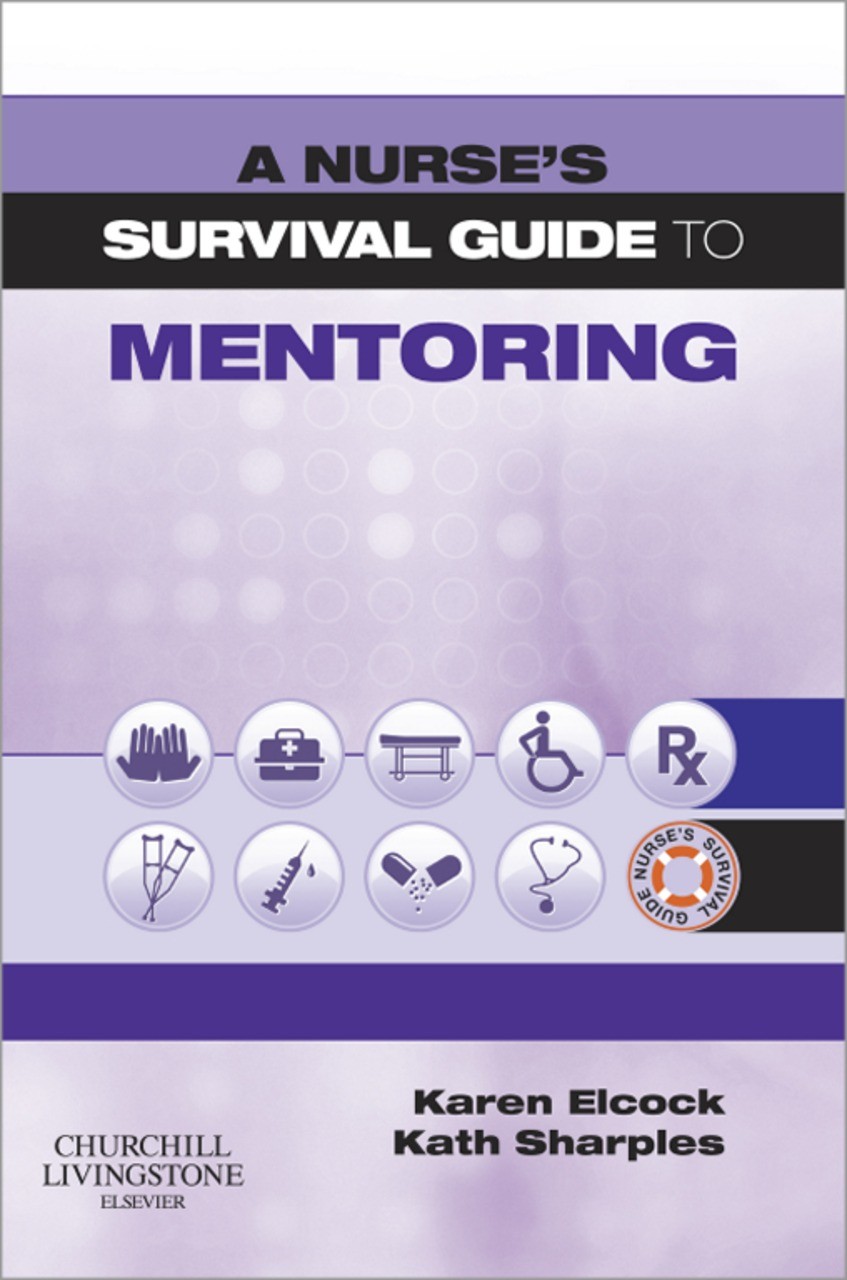 A Nurse's Survival Guide to Mentoring E-Book
