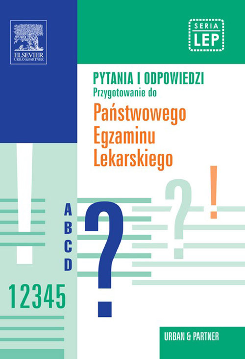 Cover Pytania i odpowiedzi. Przygotowanie do Panstwowego Egzaminu Lekarskiego. Tom 1