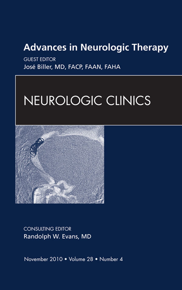 Advances in Neurologic Therapy, An Issue of Neurologic Clinics