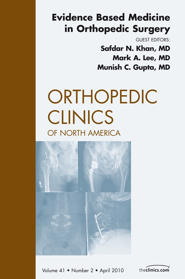 Cover Evidence Based Medicine in Orthopedic Surgery, An Issue of Orthopedic Clinics