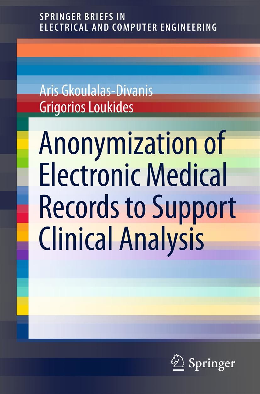 Anonymization of Electronic Medical Records to Support Clinical Analysis