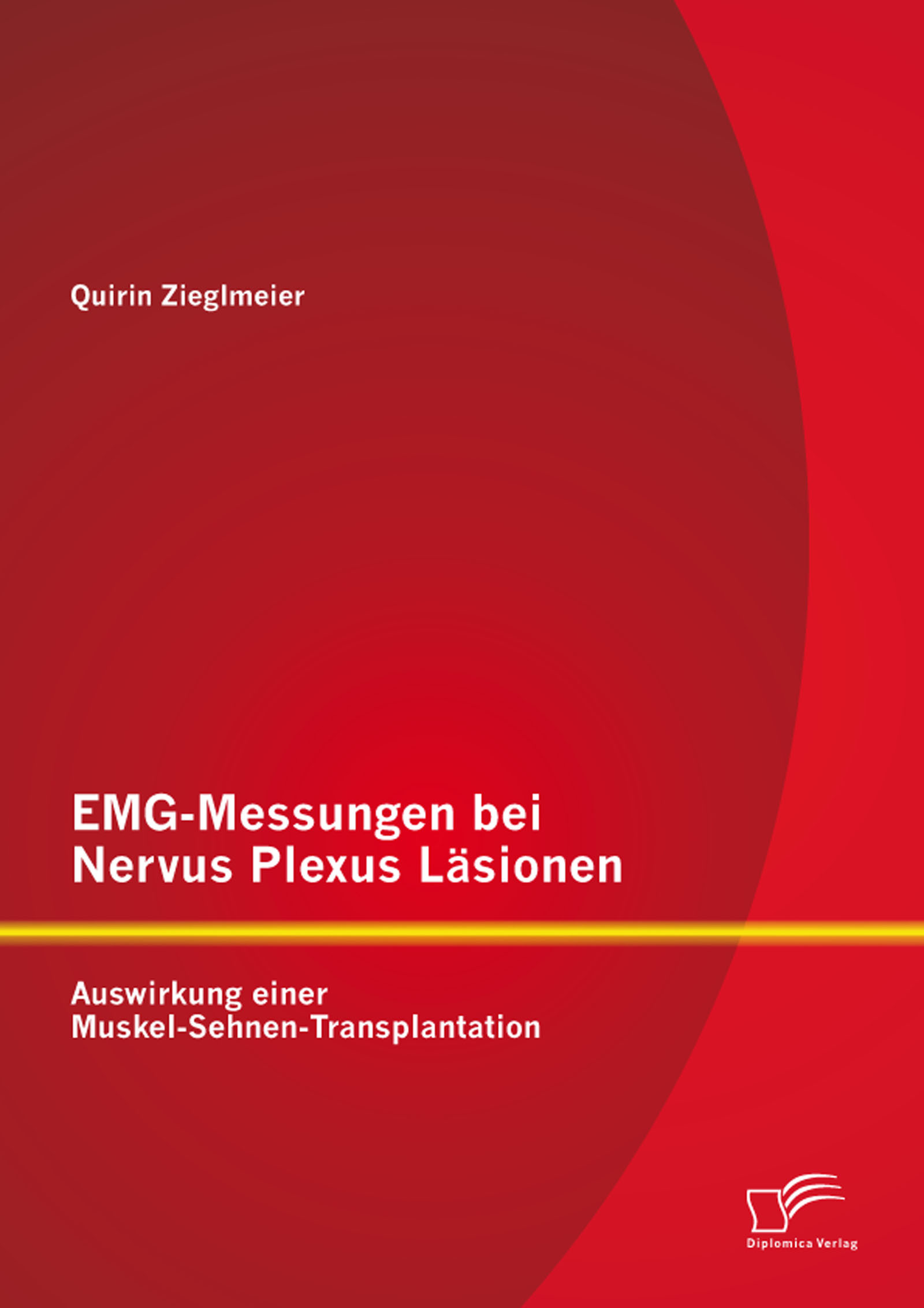 Cover EMG-Messungen bei Nervus Plexus Läsionen: Auswirkung einer Muskel-Sehnen-Transplantation