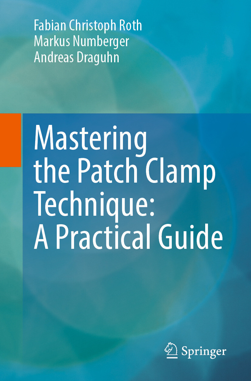 Cover Mastering the Patch Clamp Technique: A Practical Guide