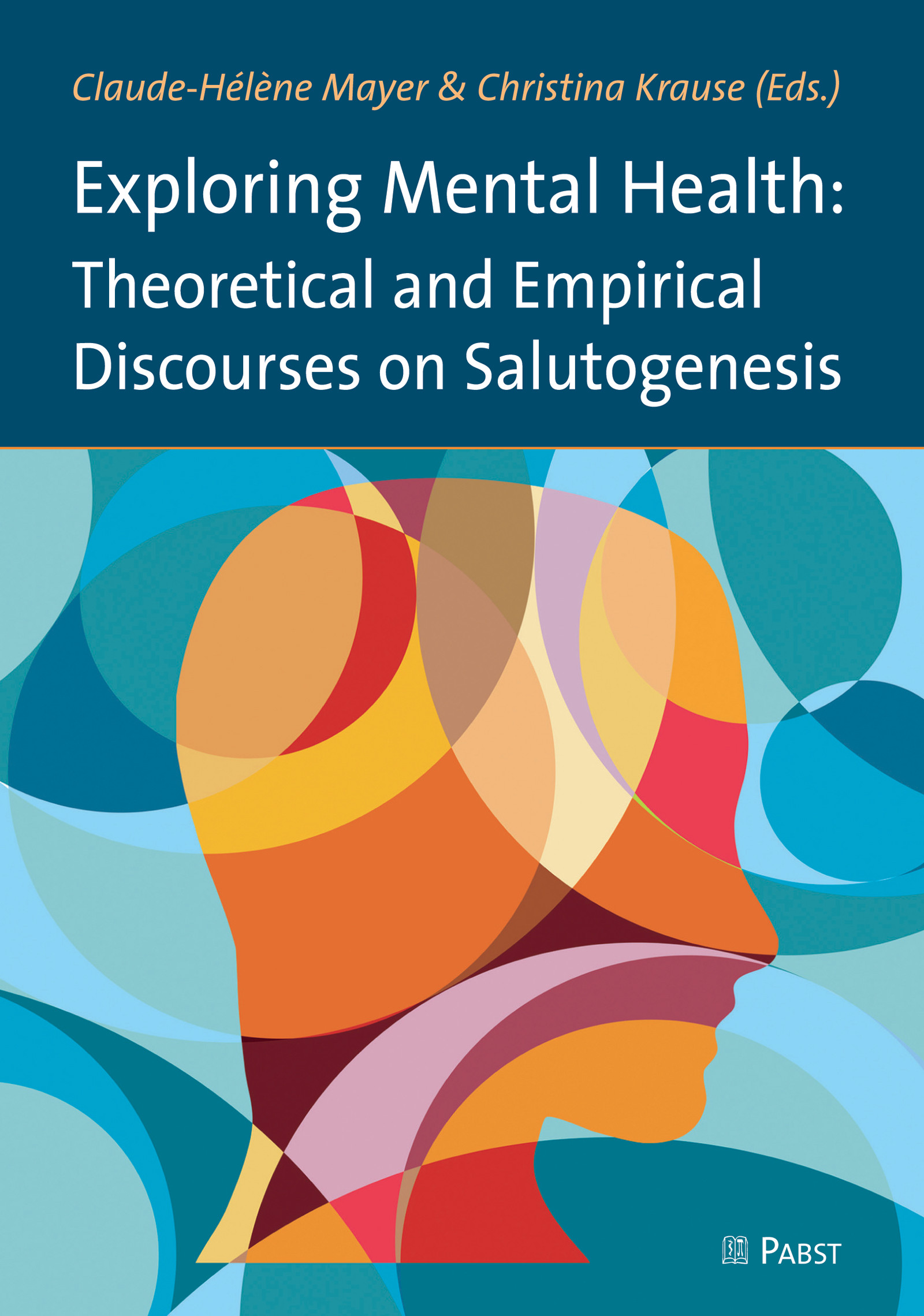 Cover Exploring Mental Health: Theoretical and Empirical Discourses on Salutogenesis