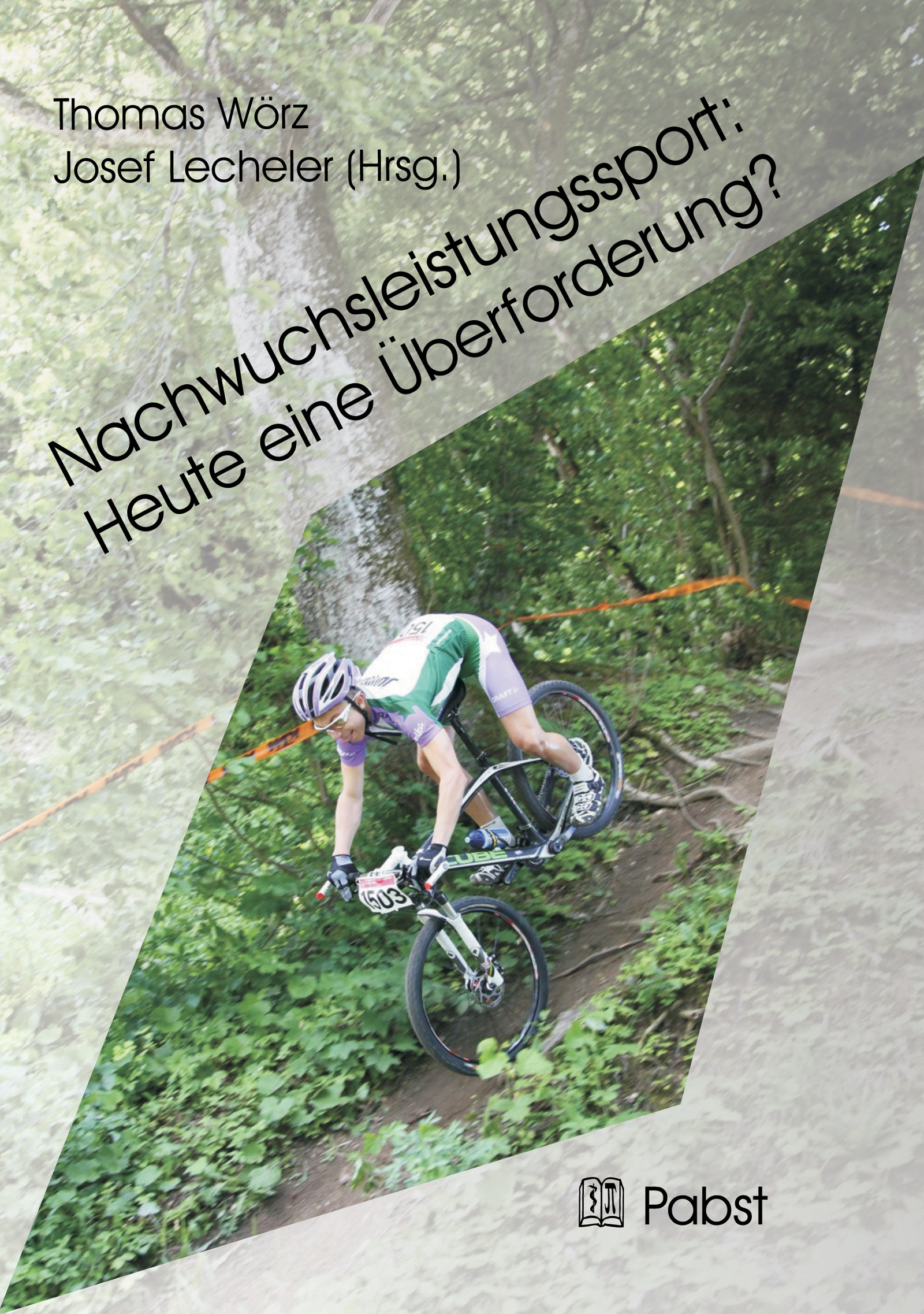 Cover Nachwuchsleistungssport: Heute eine Überforderung?