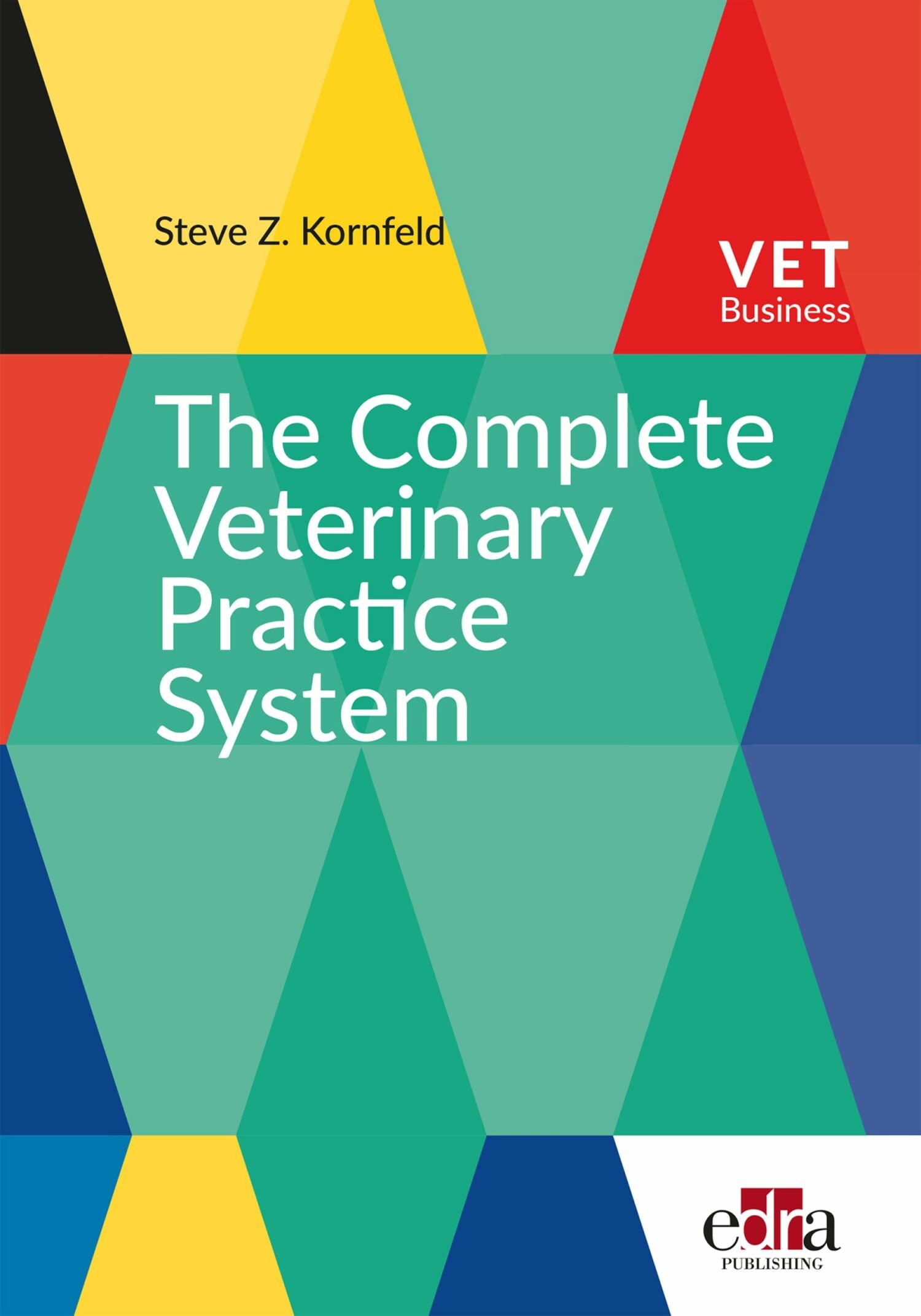 Cover The Complete Veterinary Practice System