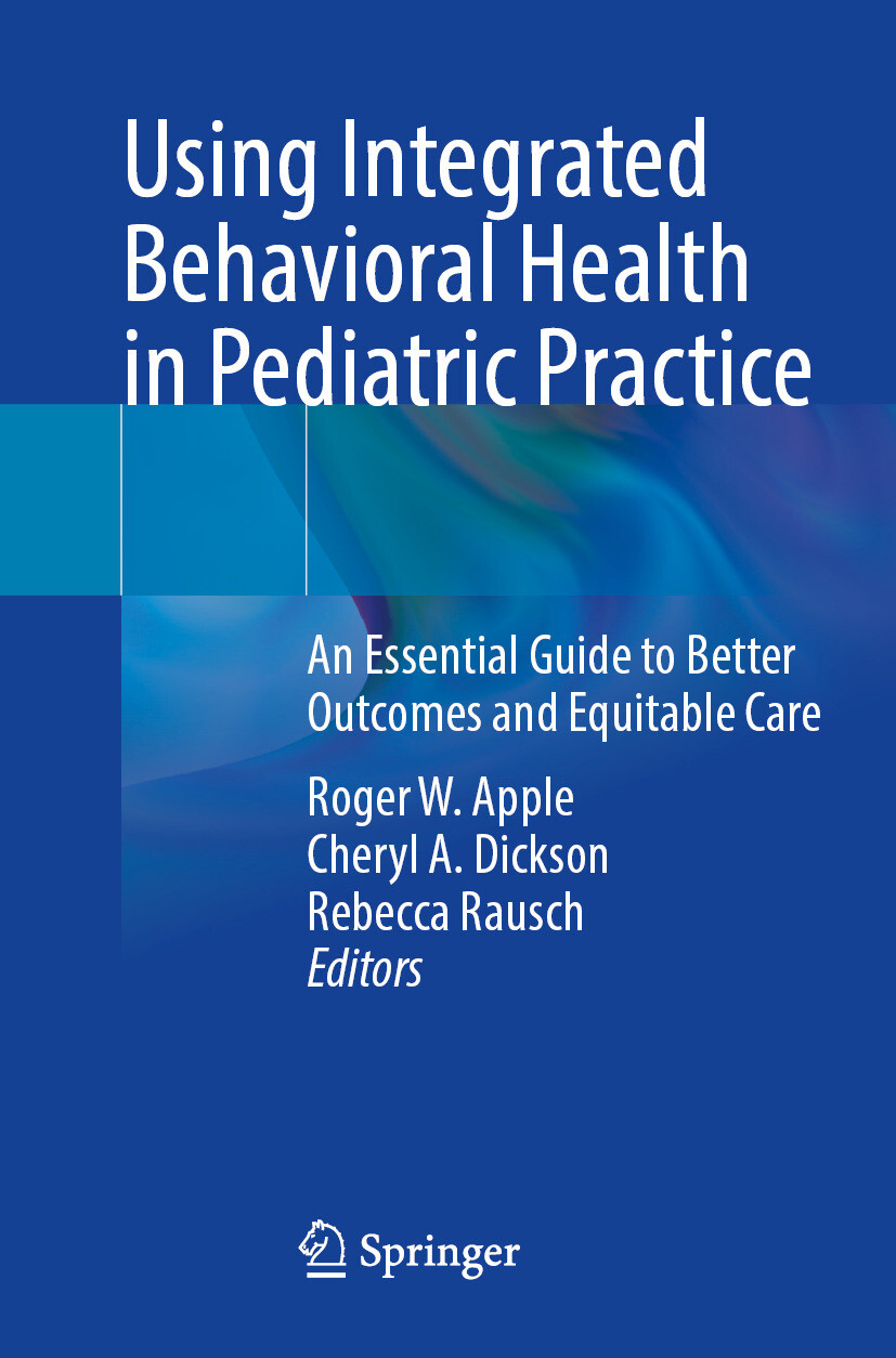 Cover Using Integrated Behavioral Health in Pediatric Practice