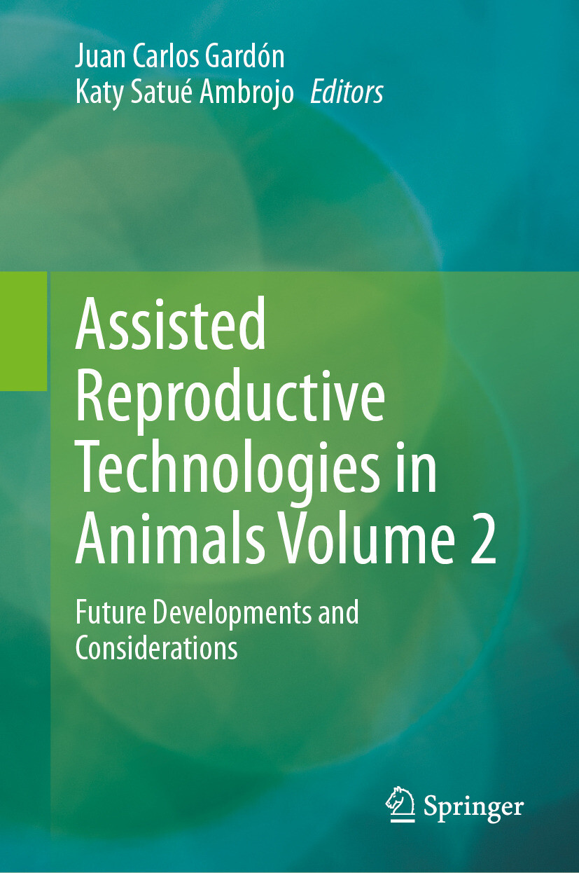 Cover Assisted Reproductive Technologies in Animals Volume 2