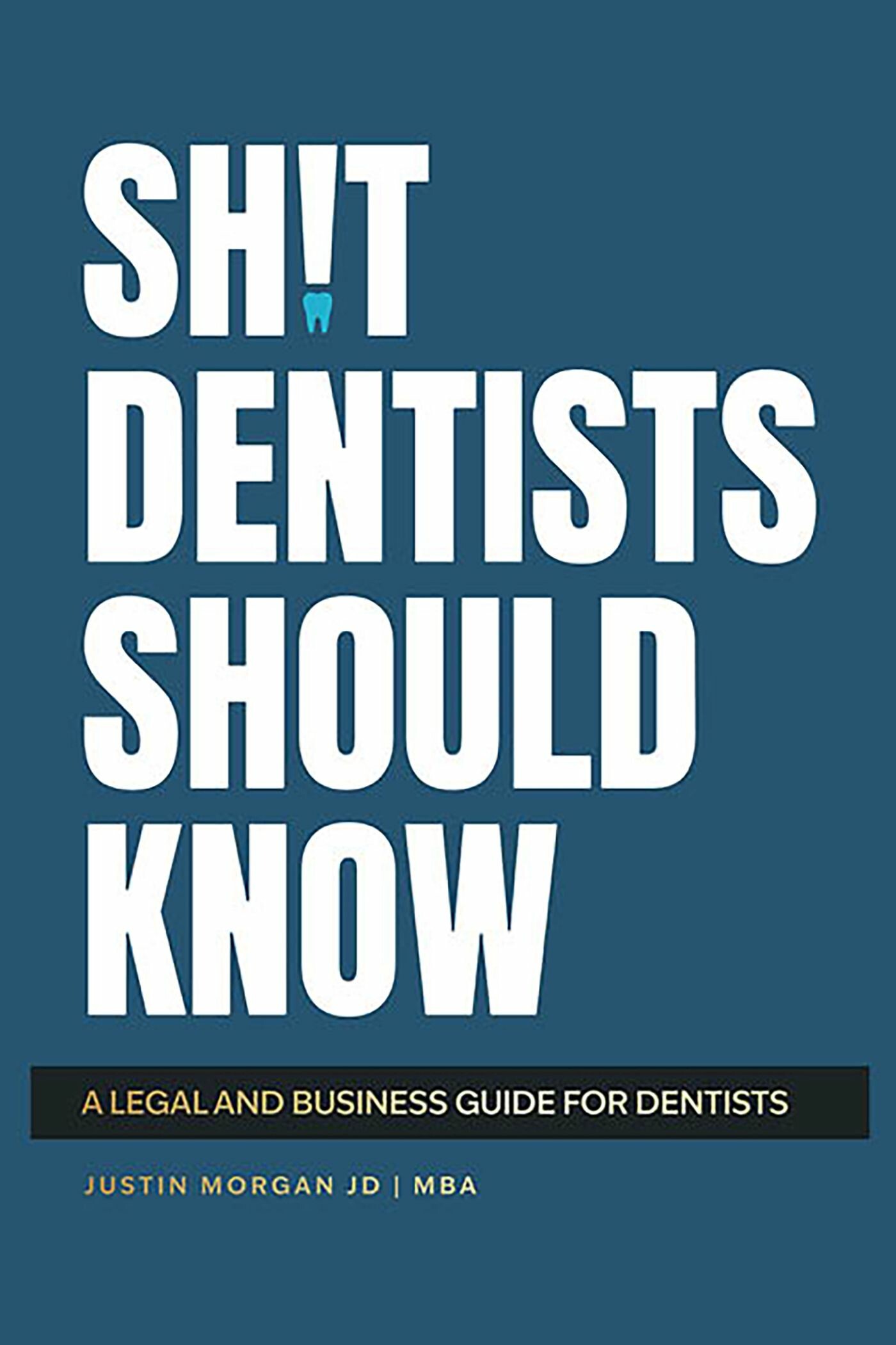 Cover Sh!t Dentists Should Know
