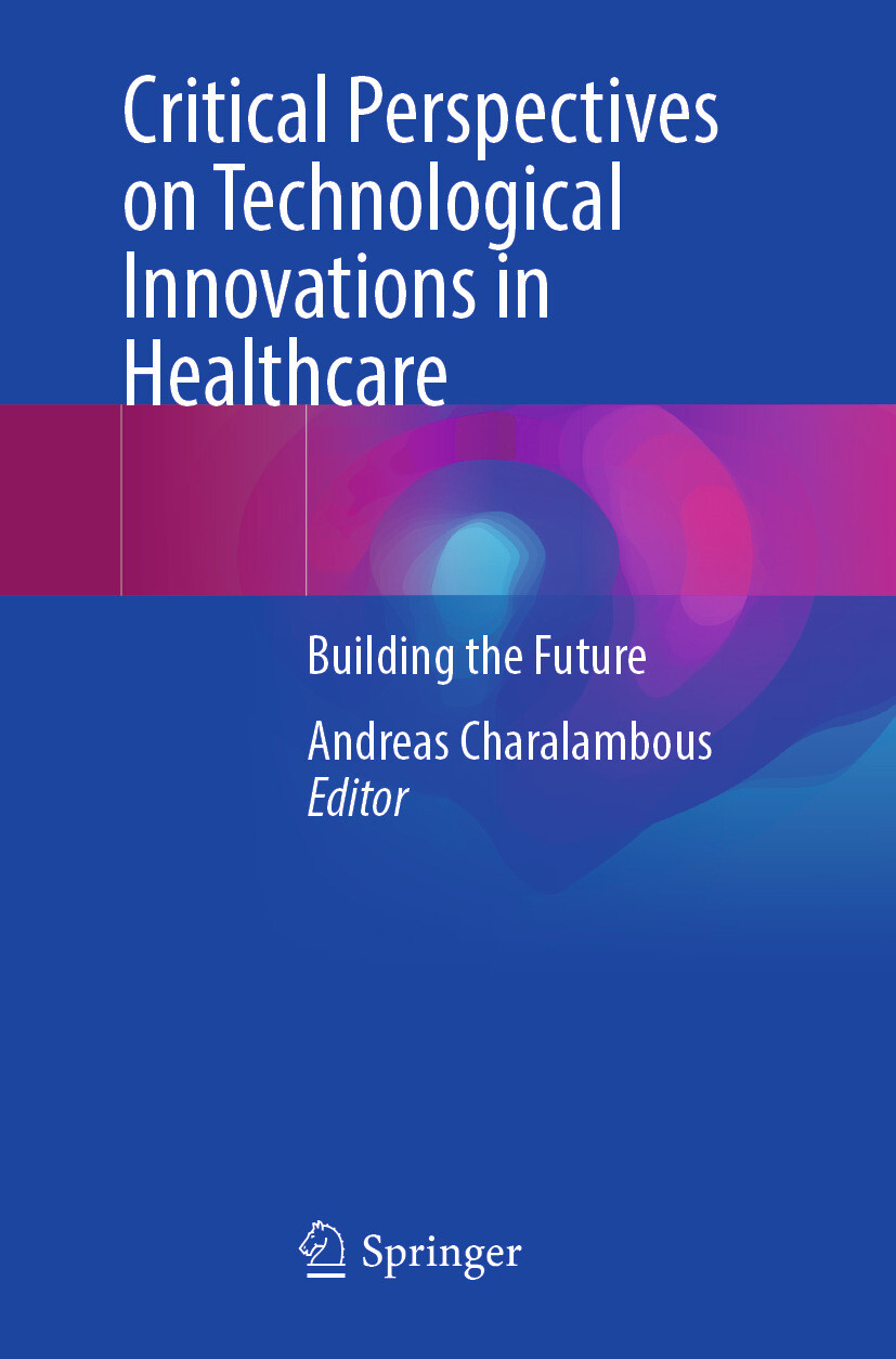 Critical Perspectives on Technological Innovations in Healthcare