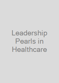 Cover Leadership Pearls in Healthcare