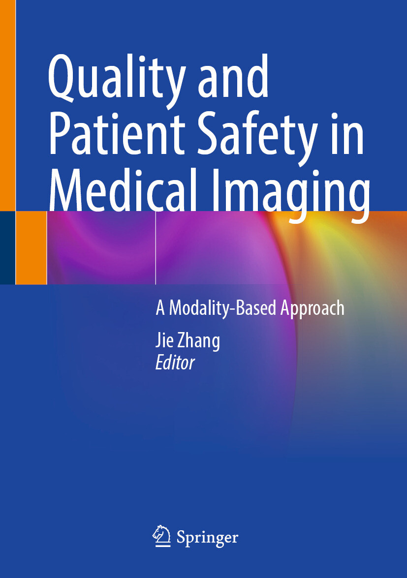 Quality and Patient Safety in Medical Imaging