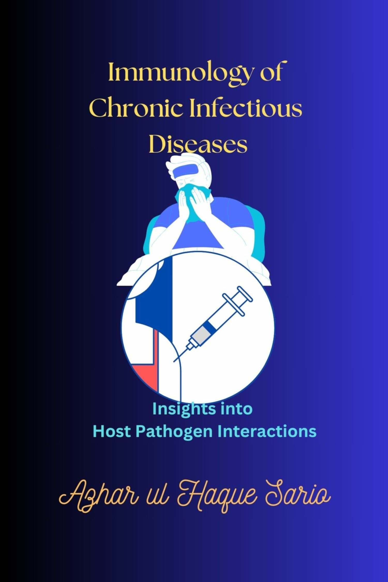 Immunology of Chronic Infectious Diseases