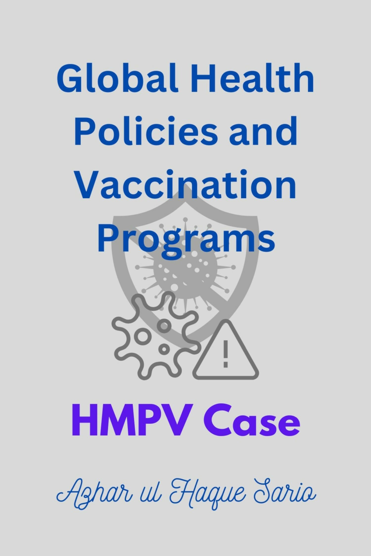 Global Health Policies and Vaccination Programs HMPV Case