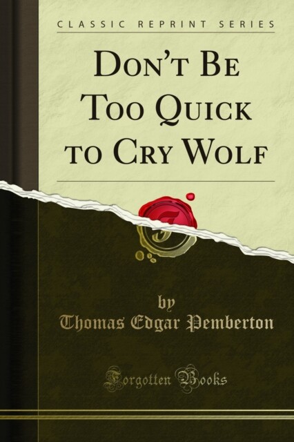 Cover Don't Be Too Quick to Cry Wolf