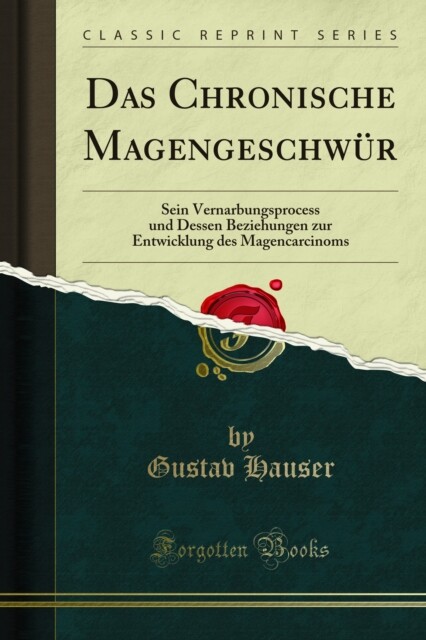Das Chronische Magengeschwür