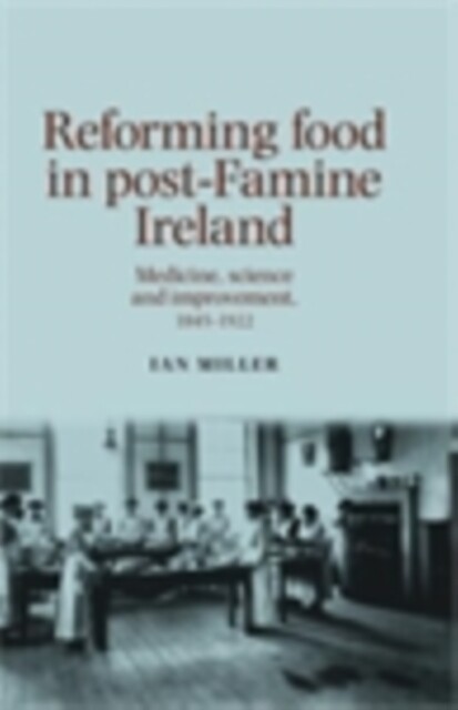 Cover Reforming food in post-Famine Ireland