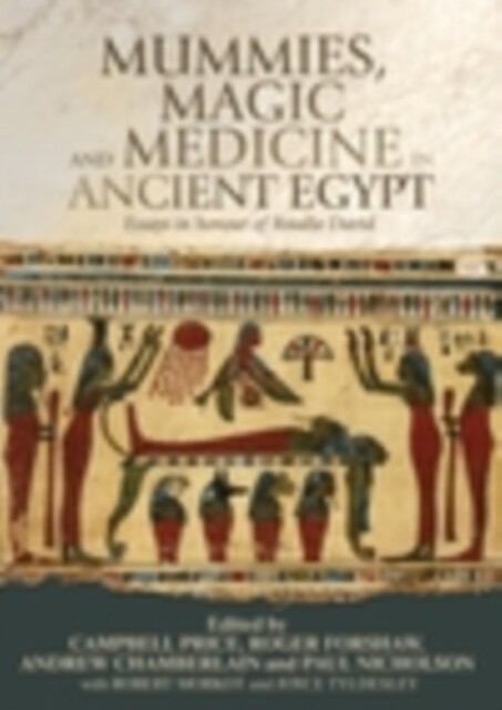 Cover Mummies, magic and medicine in ancient Egypt