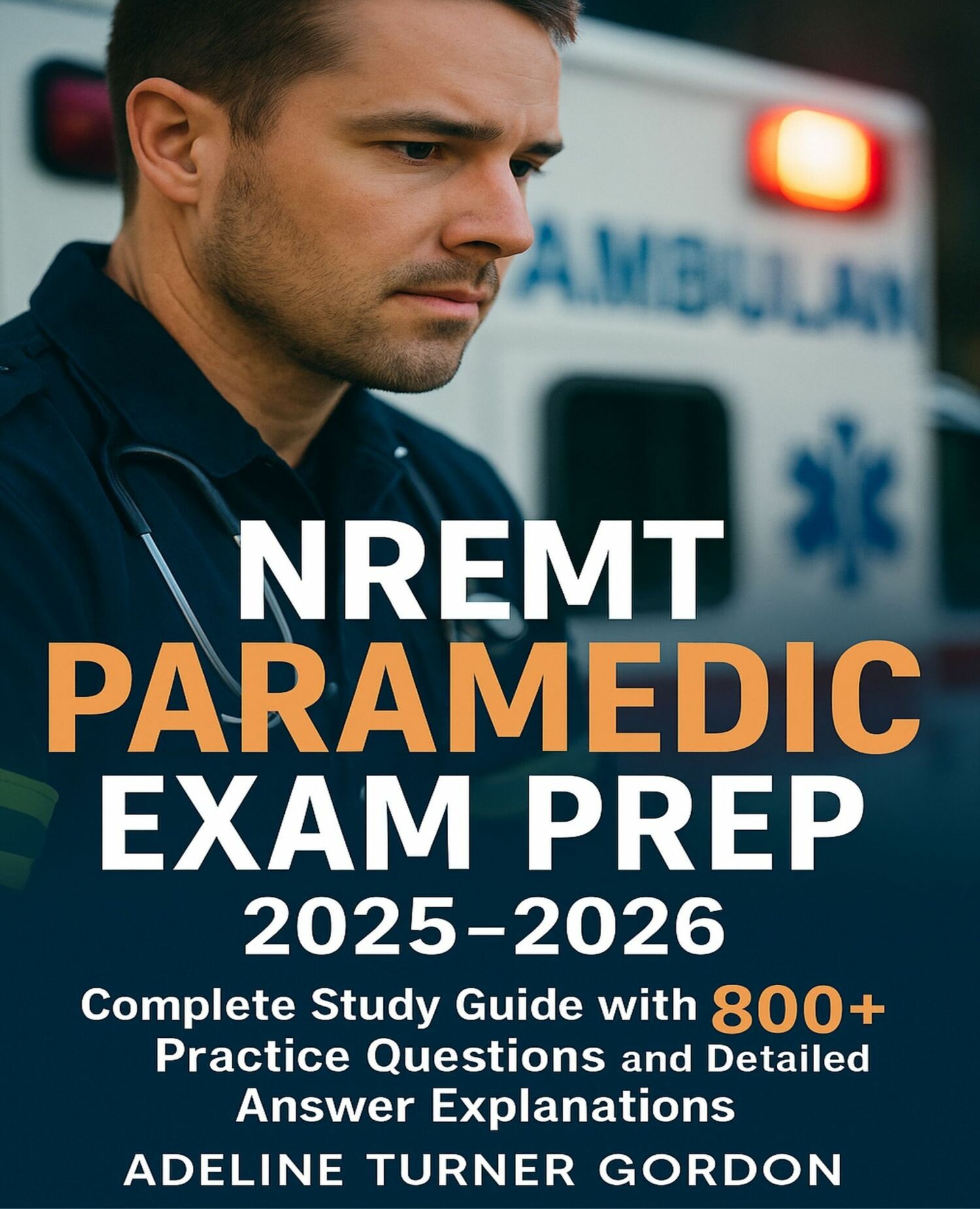 NREMT Paramedic Exam Prep 2025-2026