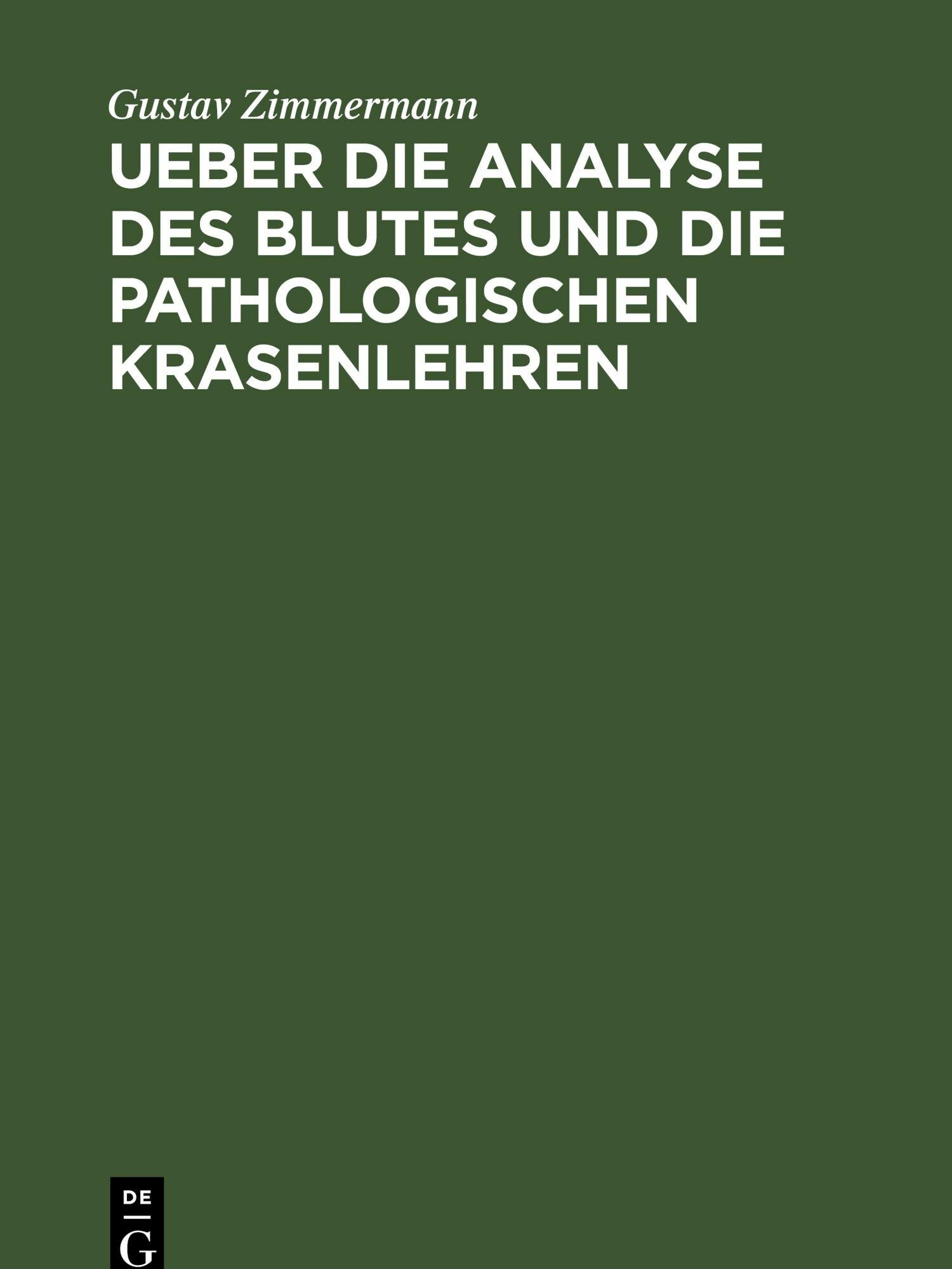 Ueber die Analyse des Blutes und die pathologischen Krasenlehren