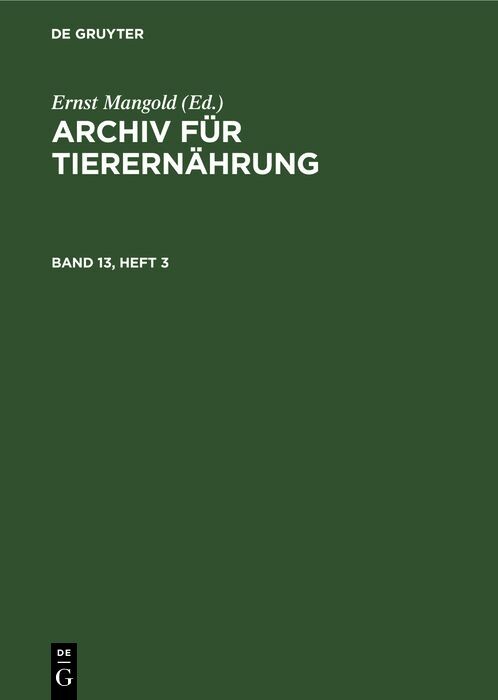 Cover Archiv fÃ¼r TierernÃ¤hrung. Band 13, Heft 3